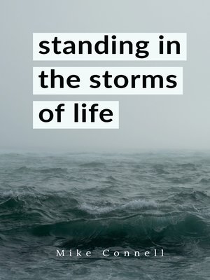 cover image of Standing in the Storms of Life